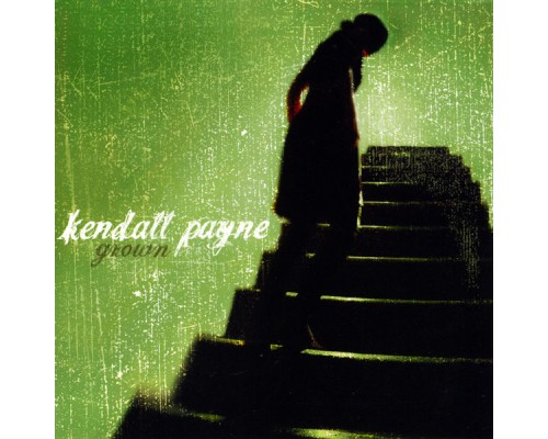 Kendall Payne - Grown