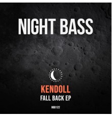 Kendoll - Fall Back