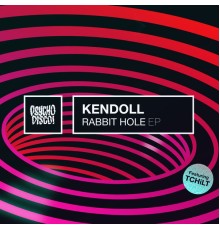 Kendoll - Rabbit Hole