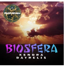 Kendra Dayrelis - Biosfera