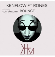 Kenflow Feat. Rones - Bounce