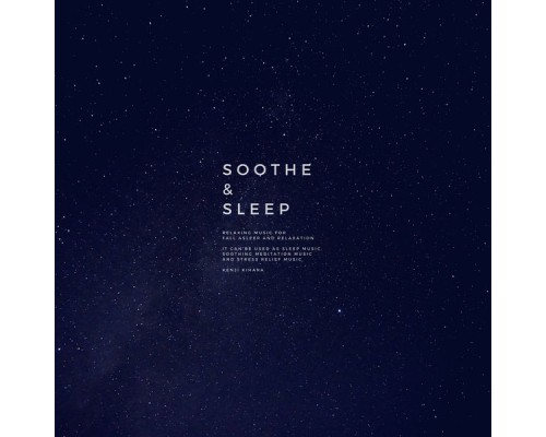 Kenji Kihara - Soothe & Sleep, Vol.1