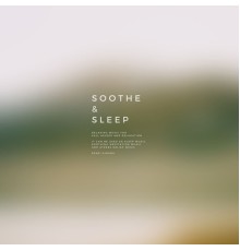 Kenji Kihara - Soothe & Sleep, Vol.8