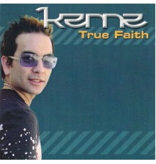 Kenne - True Faith (Remixes)