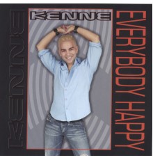 Kenne - Everybody Happy