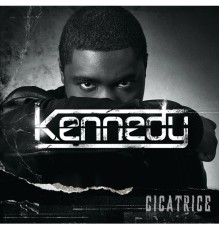 Kennedy - Cicatrice