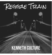 Kenneth Culture - Reggae Train