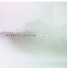 Kenneth Knudsen - End Of Silence