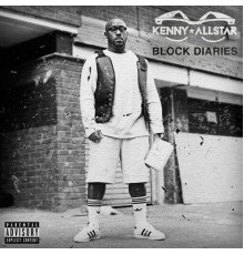 Kenny Allstar - Block Diaries