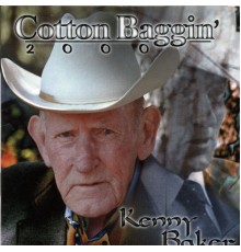 Kenny Baker - Cotton Baggin' 2000