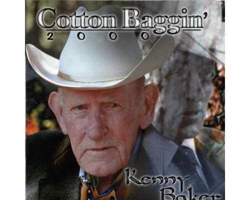 Kenny Baker - Cotton Baggin' 2000