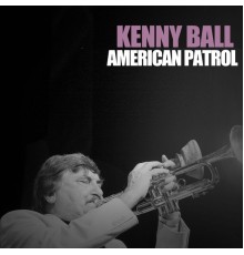 Kenny Ball - American Patrol