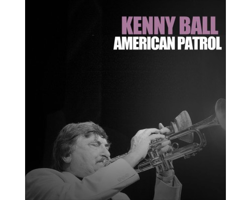 Kenny Ball - American Patrol