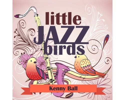 Kenny Ball - Little Jazz Birds