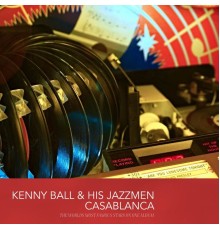 Kenny Ball & His Jazzmen - Casablanca