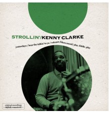 Kenny Clarke - Strollin'