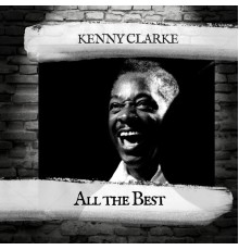 Kenny Clarke - All the Best