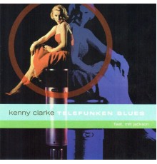 Kenny Clarke - Telefunken Blues