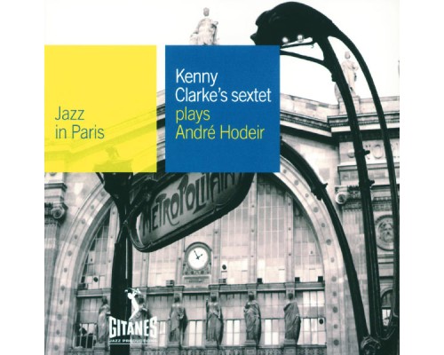 Kenny Clarke - Plays Andre Hodeir