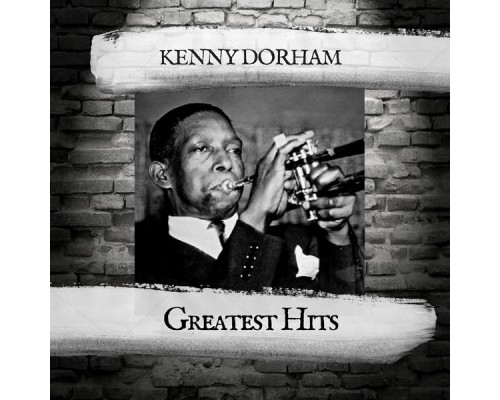 Kenny Dorham - Greatest Hits