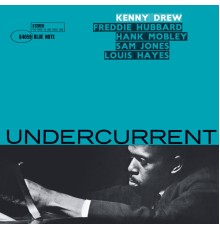 Kenny Drew - Undercurrent (Remastered)