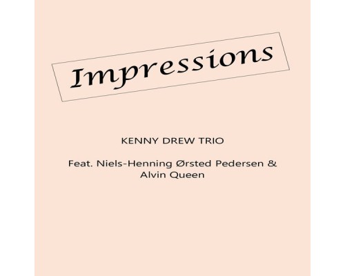 Kenny Drew Trio - Impressions