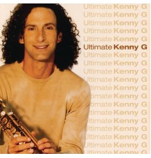 Kenny G - Ultimate Kenny G