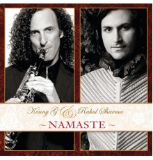 Kenny G, Rahul Sharma - Namaste