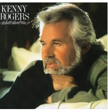 Kenny Rogers - What About Me