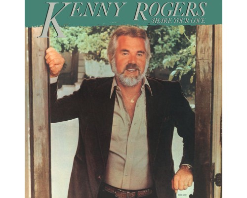 Kenny Rogers - Share Your Love