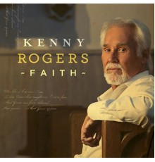 Kenny Rogers - Faith