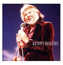 Kenny Rogers - Kenny Rogers Songs