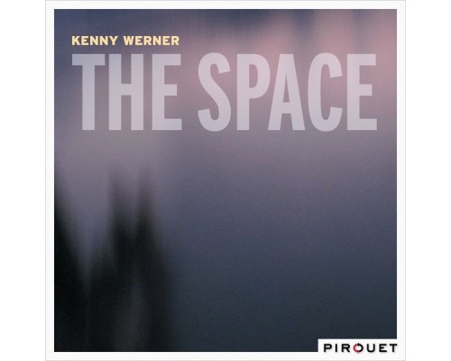 Kenny Werner - The Space