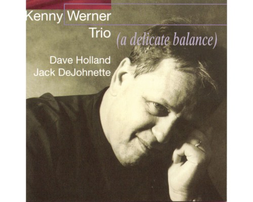 Kenny Werner - A Delicate Balance