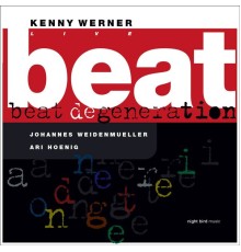 Kenny Werner - Beat Degeneration