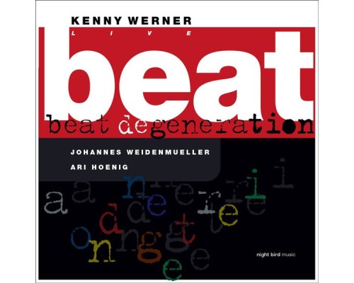 Kenny Werner - Beat Degeneration