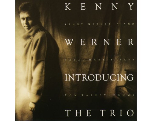 Kenny Werner - Introducing The Trio