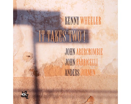 Kenny Wheeler - It Takes Two!