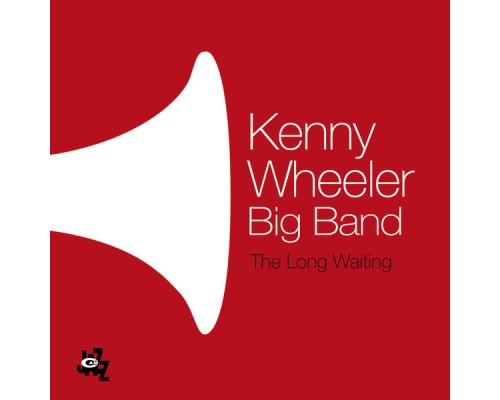 Kenny Wheeler - The Long Waiting