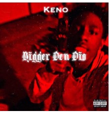 Keno - bigger den dis