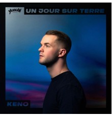 Keno - Un jour sur terre