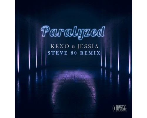 Keno - Paralyzed  (Steve 80 Remix)