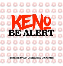 Keno - Be Alert