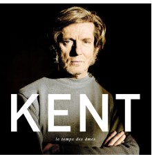 Kent - Le Temps des âmes