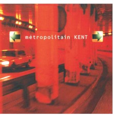 Kent - Metropolitain