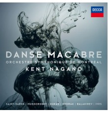 Kent Nagano - Danse Macabre