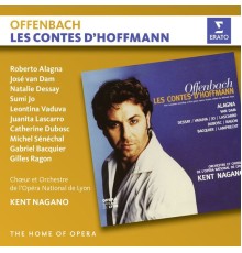 Kent Nagano - Offenbach: Les Contes d'Hoffmann