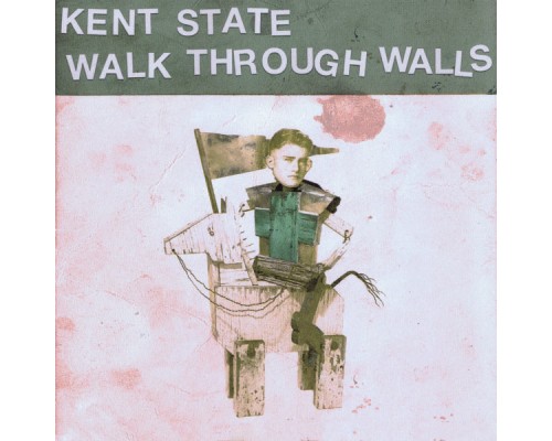 Kent State - Walk Through Walls