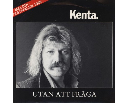 Kenta - Utan att fråga