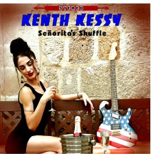 Kenth Kessy - Señorita's Shuffle